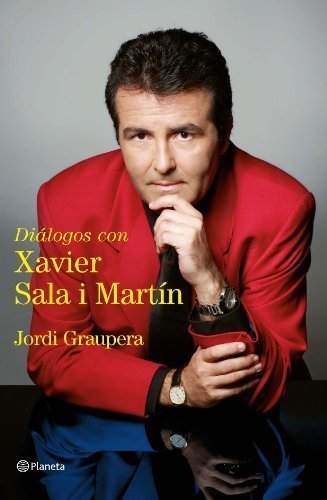 DIÁLOGOS CON XAVIER SALA I MARTÍN
