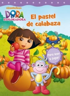 EL PASTEL DE CALABAZA. Dora la exploradora 10