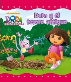 DORA Y EL TESORO ANTIGUO (Dora la exploradora)