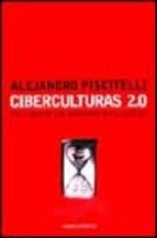 Portada de CIBERCULTURAS 2.0 EN LA ERA DE LAS MÁQUINAS INTELIGENTES