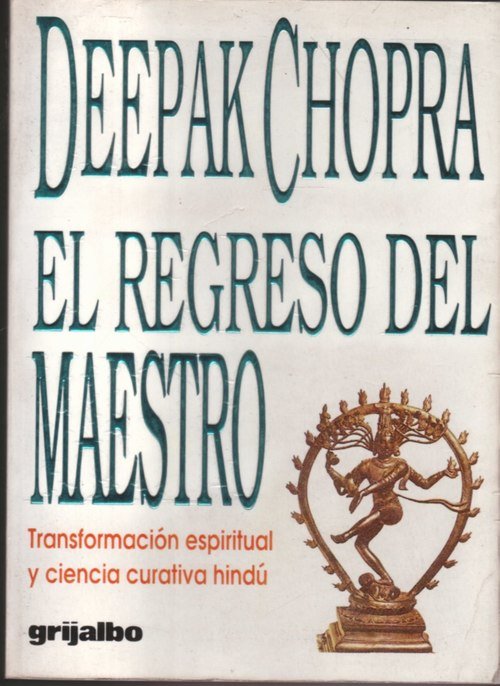EL REGRESO DEL MAESTRO. Transformación espiritual y ciencia curativa hindú