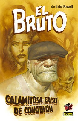 EL BRUTO 9. CALAMITOSA CRISIS DE CONCIENCIA