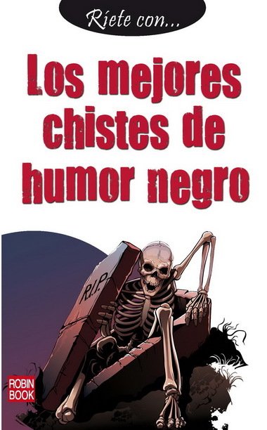 Portada de RÍETE CON: LOS MEJORES CHISTES DE HUMOR NEGRO