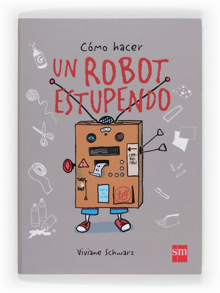 Portada de CÓMO HACER UN ROBOT ESTUPENDO