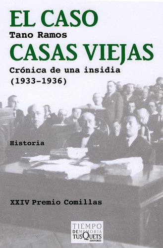 EL CASO CASAS VIEJAS. Crónica de una insidia (1933-1936)