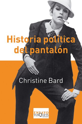 HISTORIA POLÍTICA DEL PANTALÓN