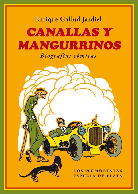 Portada de CANALLAS Y MANGURRINOS. Biografías cómicas