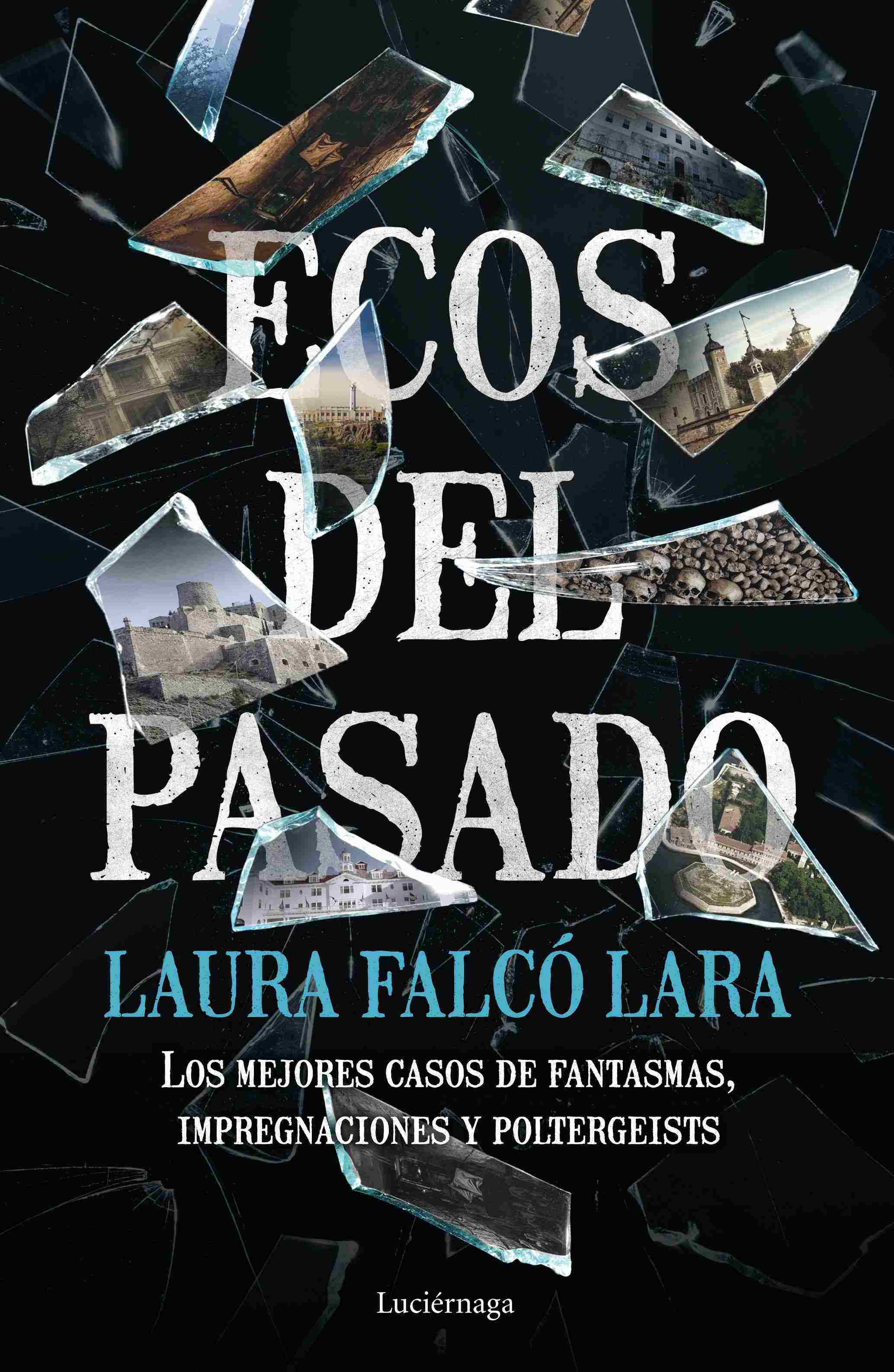 Portada de ECOS DEL PASADO. Los mejores casos de fantasmas, impregnaciones y poltergeist