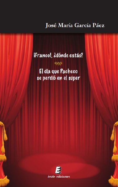 Portada de ¡FRANCO! ¿DÓNDE ESTÁS? - El día que Pacheco se perdió en el súper