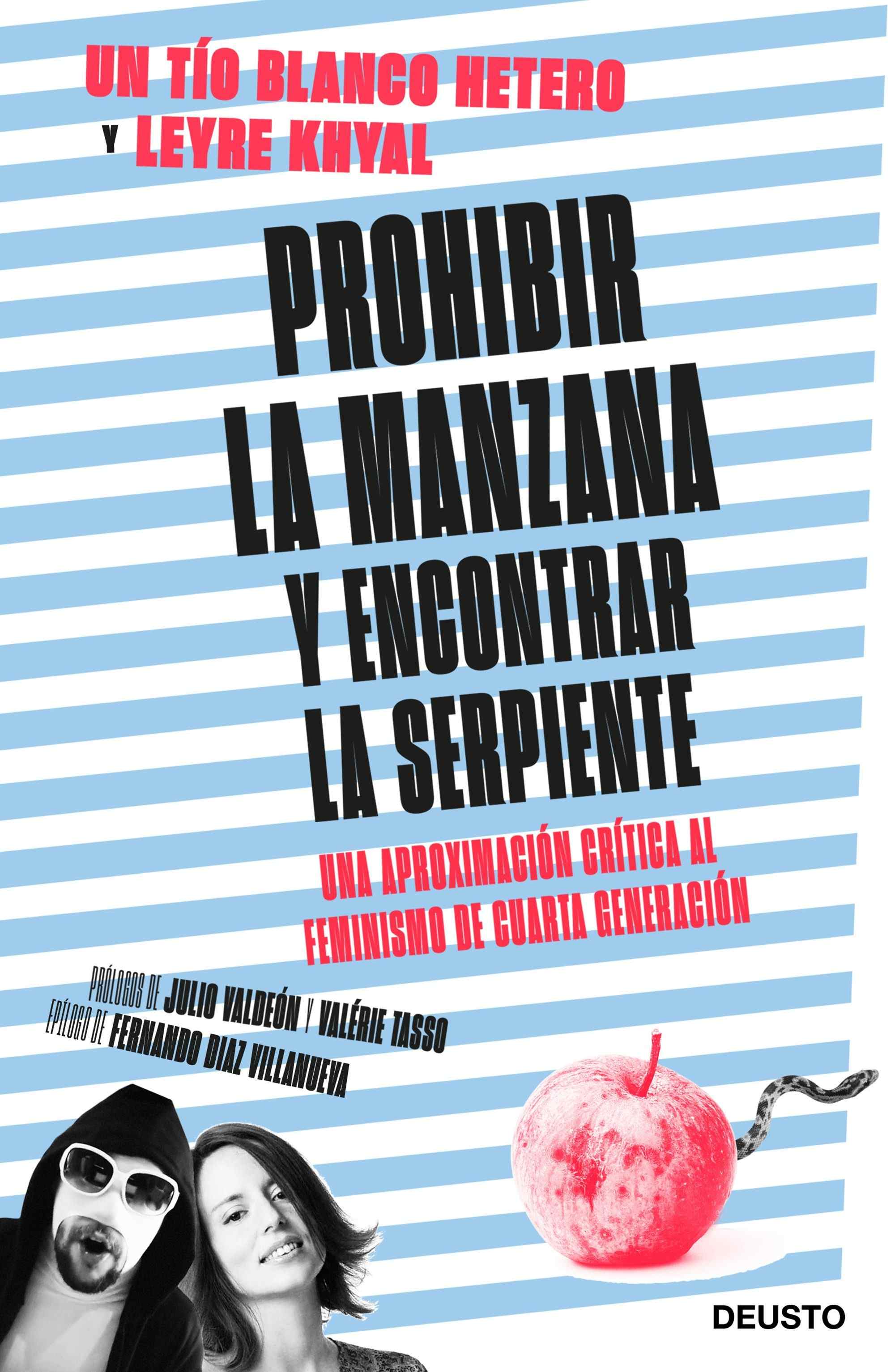 Portada de PROHIBIR LA MANZANA Y ENCONTRAR LA SERPIENTE. Una aproximación crítica al feminismo de cuarta generación