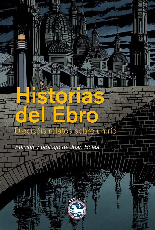 Portada de HISTORIAS DEL EBRO. Dieciséis relatos sobre un río