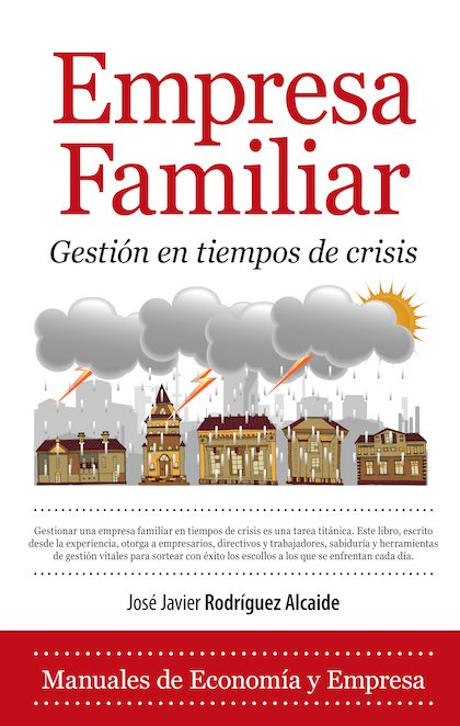 Portada de EMPRESA FAMILIAR. GESTIÓN EN TIEMPOS DE CRISIS