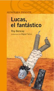 LUCAS, EL FANTÁSTICO