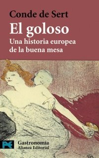 EL GOLOSO. Una historia europea de la buena mesa