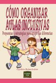 Portada de CÓMO ORGANIZAR AULAS INCLUSIVAS