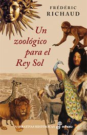 UN ZOOLÓGICO PARA EL REY SOL