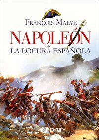 Portada de NAPOLEÓN Y LA LOCURA ESPAÑOLA