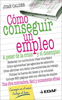 Portada de CÓMO CONSEGUIR UN EMPLEO. A pesar de la crisis y el desempleo