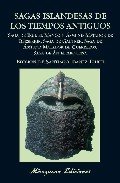 SAGAS ISLANDESAS DE LOS TIEMPOS ANTIGUOS. Sagas de: Egil el manco y Ásmund matador de Berserkir, de Gautrek, de Ásmund Matador de Guerreros y de Án el Arquero