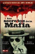 LOS SECRETOS DE LA MAFIA. La verdadera historia del crimen organizado