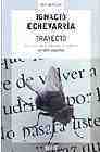 TRAYECTO: Un recorrido crítico por la reciente narrativa española