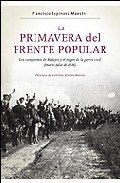 Portada de LA PRIMAVERA DEL FRENTE POPULAR. Los campesinos de Badajoz y el origen de la guerra civil (marzo-julio de 1936)
