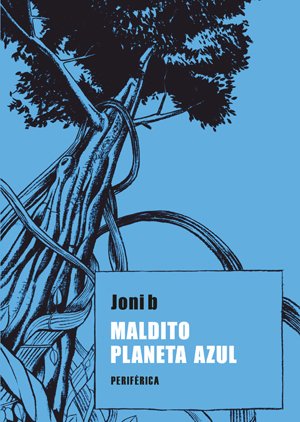 Portada de MALDITO PLANETA AZUL