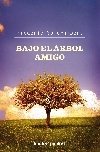 BAJO EL ÁRBOL AMIGO