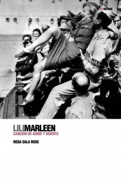 Portada de LILI MARLEEN. Canción de amor y muerte