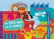 Portada de ¡NOS DIVERTIMOS CON LA CIENCIA!