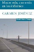 Portada de MADRE MÍA, QUE ESTÁS EN LOS INFIERNOS