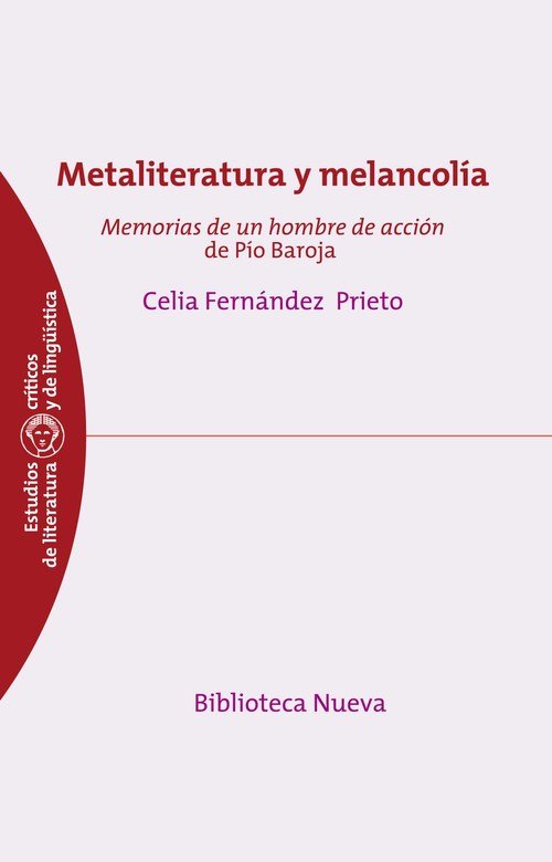 Portada de METALITERATURA Y MELANCOLIA. Memorias de un hombre de acción de Pío Baroja