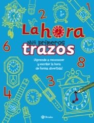 LA HORA - MIS PRIMEROS TRAZOS