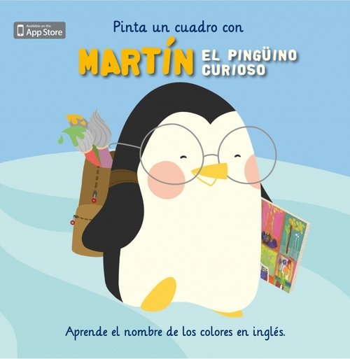 Portada de PINTA UN CUADRO CON MARTÍN EL PINGÜINO CURIOSO