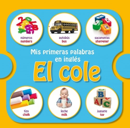 MIS PRIMERAS PALABRAS EN INGLÉS: EL COLE