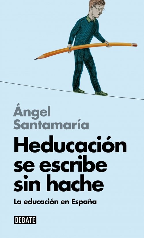 Portada de HEDUCACIÓN SE ESCRIBE SIN HACHE. La educación en España