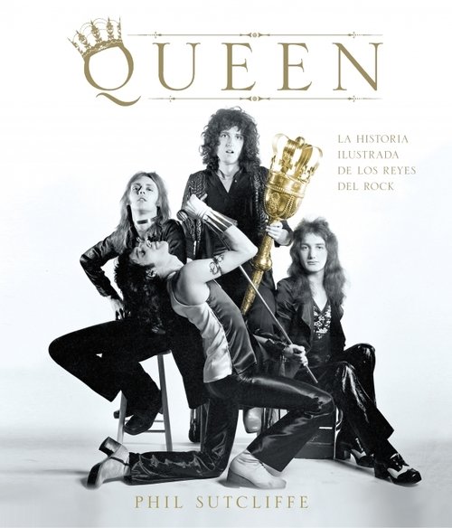 Portada de QUEEN. La historia ilustrada de los reyes del rock