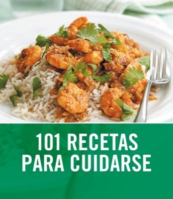 Portada de 101 RECETAS PARA CUIDARSE