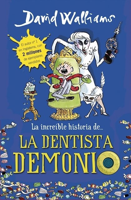 Portada de LA INCREÍBLE HISTORIA DE... LA DENTISTA DEMONIO