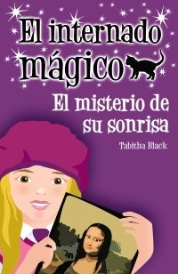Portada de EL INTERNADO MÁGICO. EL MISTERIO DE SU SONRISA
