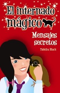 Portada de EL INTERNADO MÁGICO. MENSAJES SECRETOS