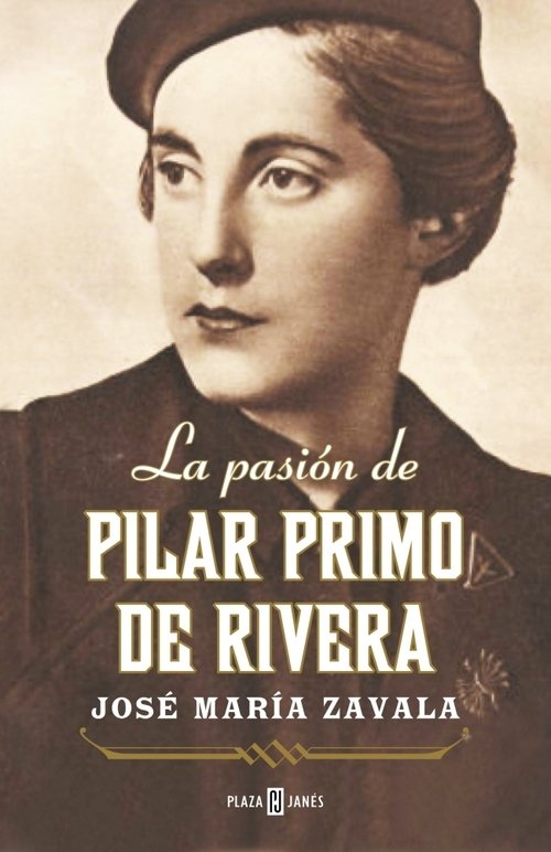 Portada de LA PASIÓN DE PILAR PRIMO DE RIVERA