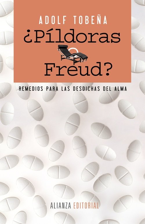 Portada de ¿PÍLDORAS O FREUD? Remedios para las desdichas del alma