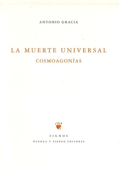 LA MUERTE UNIVERSAL. Cosmoagonías
