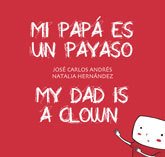 Portada de MI PAPÁ ES UN PAYASO / MY DAD IS A CLOWN