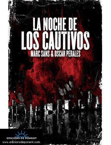 LA NOCHE DE LOS CAUTIVOS
