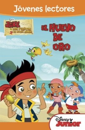 JAKE Y LOS PIRATAS EL HUEVO DE ORO. Jóvenes lectores