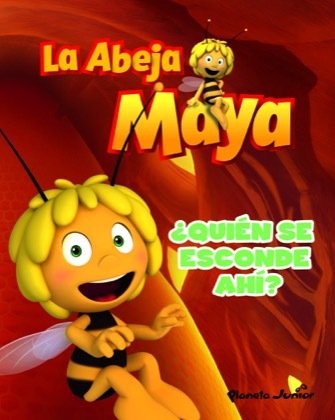 Portada de LA ABEJA MAYA. ¿QUIÉN SE ESCONDE AHÍ?
