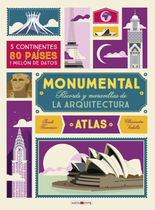 Portada de ATLAS MONUMENTAL. Récords y maravillas de la arquitectura