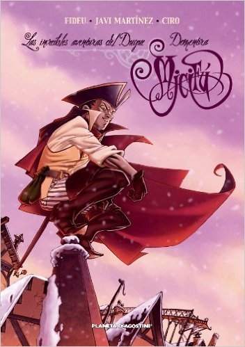 LAS INCREÍBLES AVENTURAS DEL DUQUE DEMENTIRA. Micifú